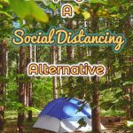 Camping For Social Distancing