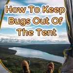 how to keep bugs out of the tent