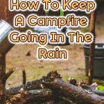 campfire in the rain