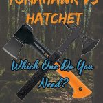 Tomahawk vs Hatchet