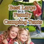 big family camping tent
