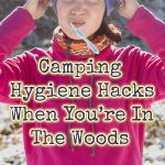camping hygiene hacks
