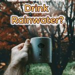 Is it safe to drink rainwater?